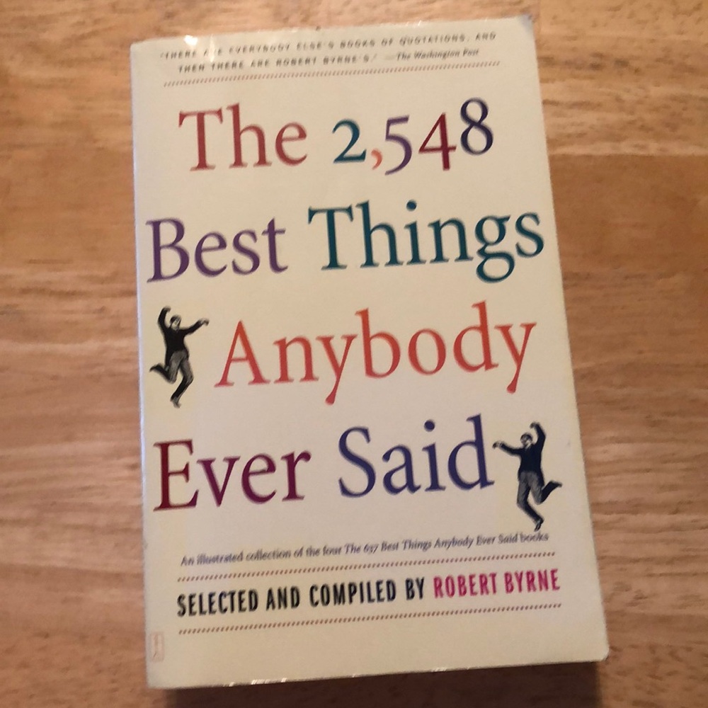 The 2,548 Best Things Anybody Ever Said